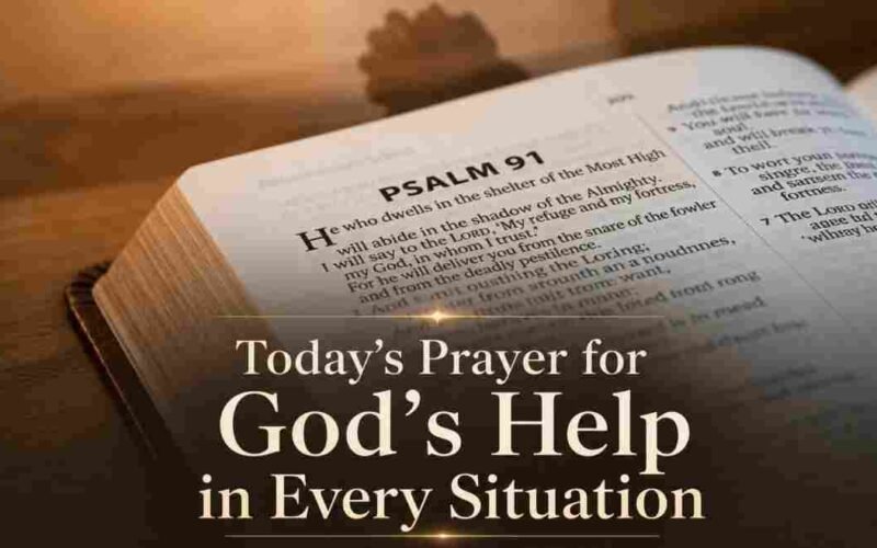 Today’s prayer for God’s help in every situation